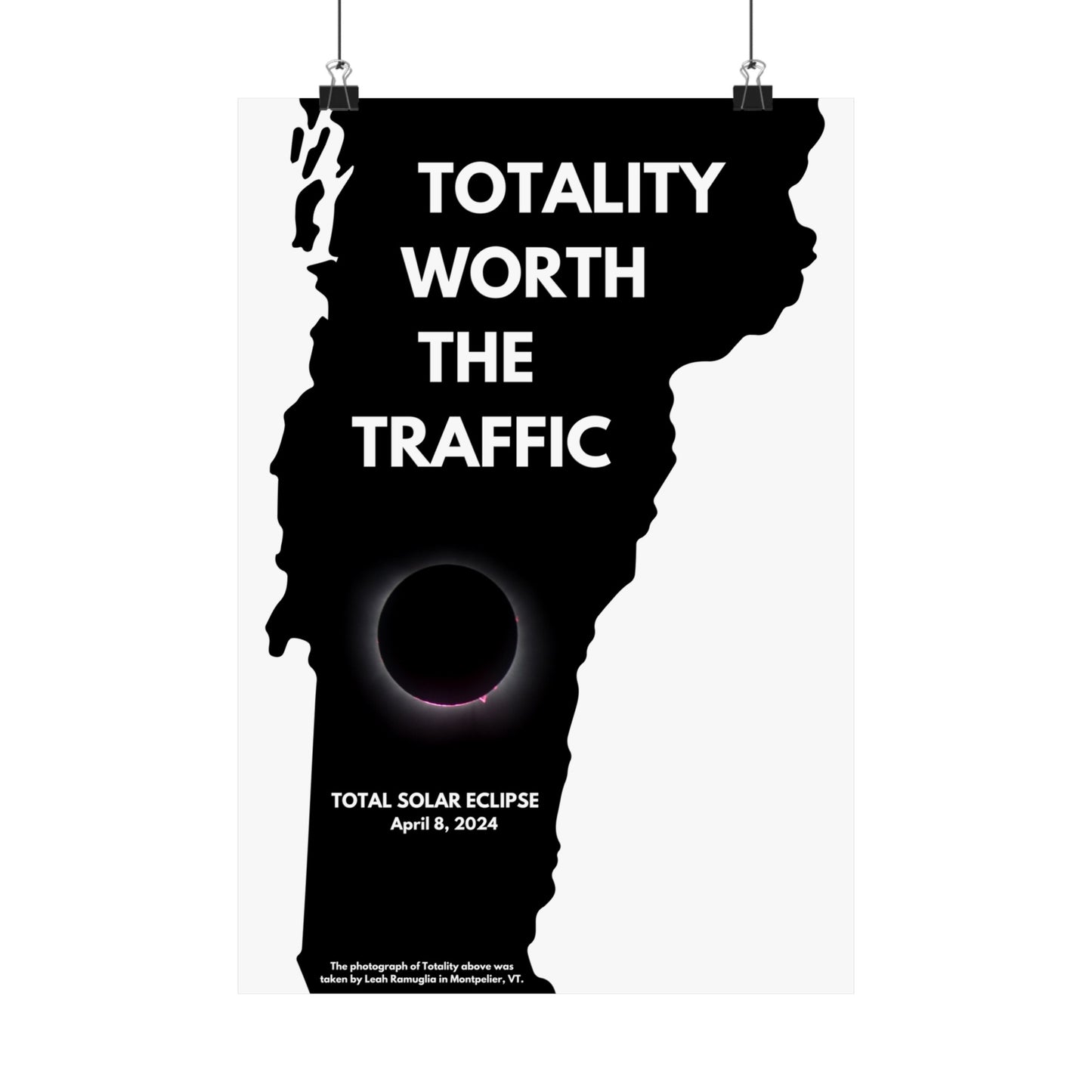 Totality Worth the Traffic Vermont Total Solar Eclipse Poster